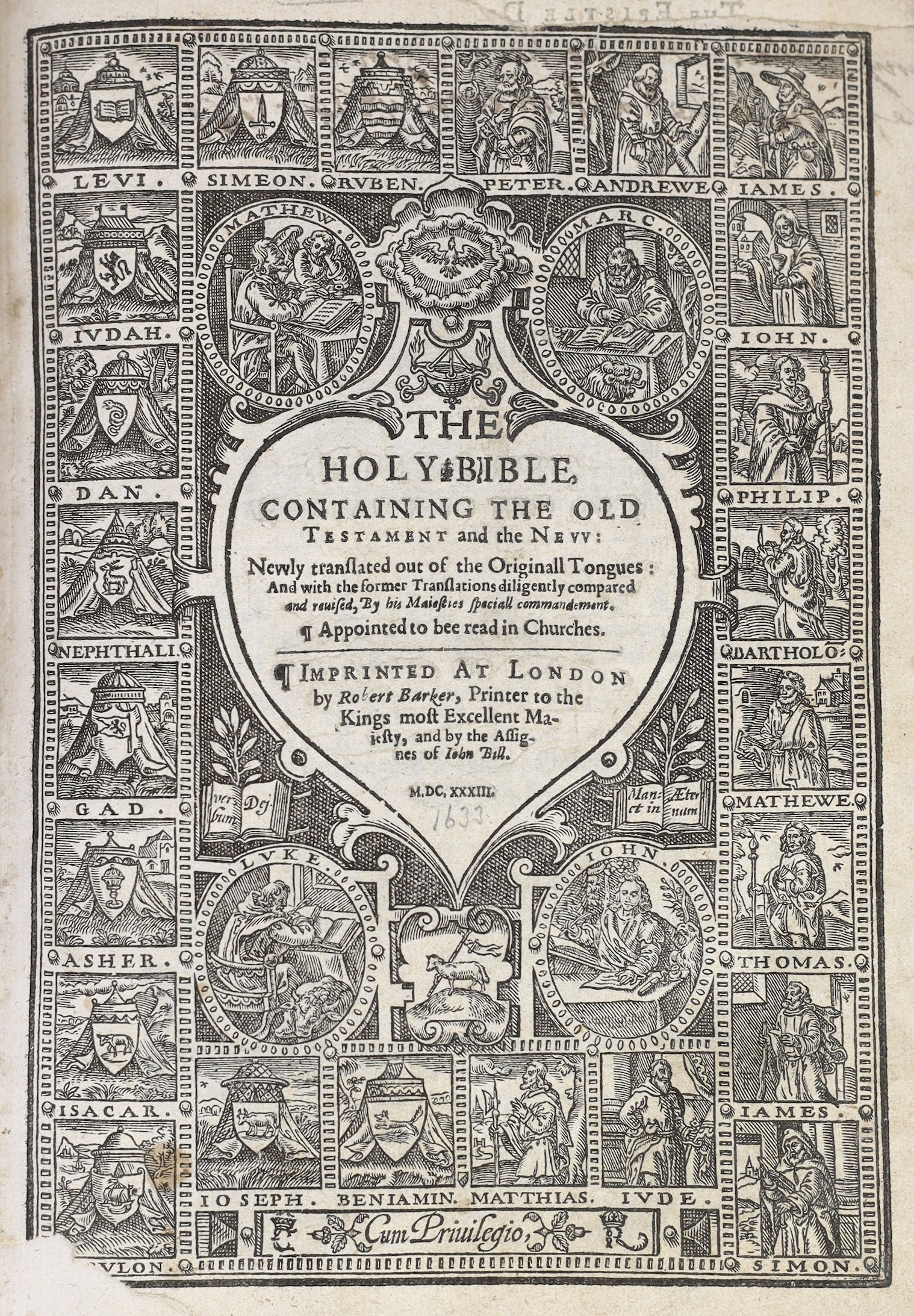 [The Bible - Authorised Version, 1633] The Holy Bible, containing the Old Testament and the New ... pictorial engraved general title (that for the N.T. damaged with loss)